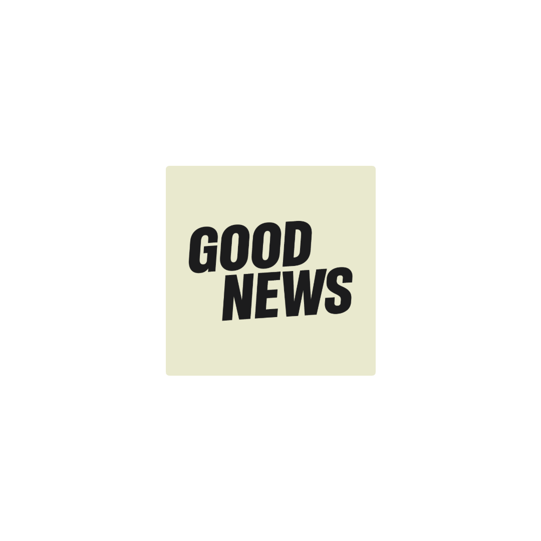 Good News