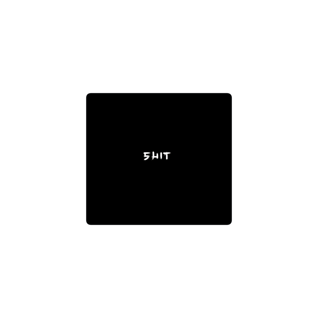 SHIT